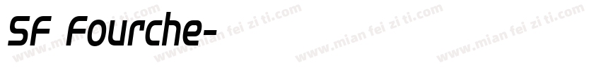 SF Fourche字体转换